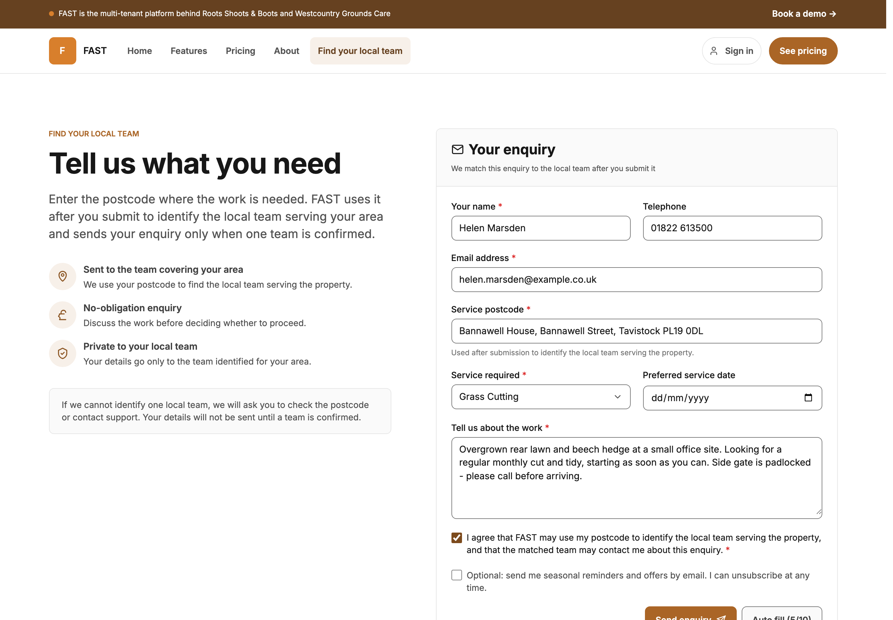 They fill in their details and the site postcode